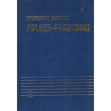 Podręczny słownik polsko-francuski z suplementem = Dictionnaire pratique polonais-français avec supplément